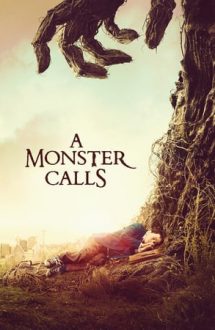 A Monster Calls – Copacul cu poveşti (2016)