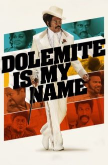 Dolemite Is My Name – Numele meu e Dolemite (2019)