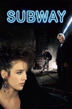 Subway – Metroul (1985)