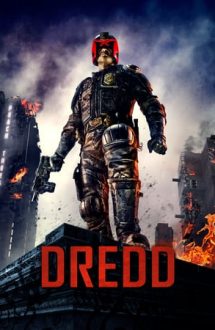 Dredd: Ultima judecată (2012)