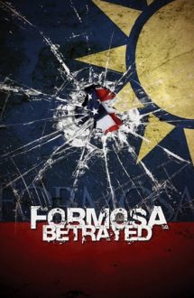 Formosa Betrayed – Formosa trădată (2009)