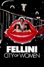 City of Women – Cetatea femeilor (1980)
