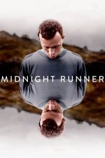 Midnight Runner – Alergătorul de la miezul nopții (2018)