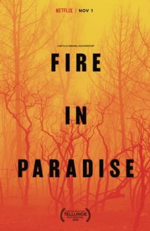 Fire in Paradise – Paradise în flăcări (2019)