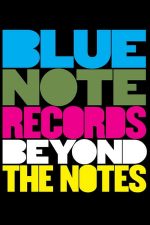 Blue Note Records: Beyond the Notes (2018)