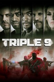 Triple 9 – Codul străzii (2016)