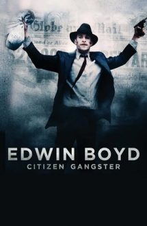 Citizen Gangster – Edwin Boyd (2011)