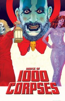 House of 1000 Corpses – Casa celor o mie de cadavre (2003)