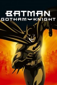 Batman: Gotham Knight – Batman: Cavalerul din Gotham (2008)