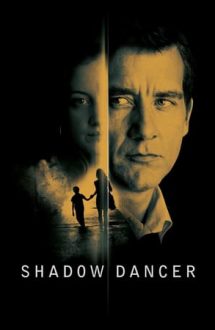 Shadow Dancer – Dansatoarea din umbră (2012)