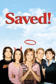 Saved! – Salvată (2004)