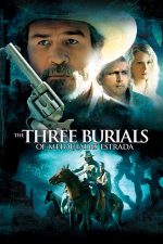 Three Burials – Cele trei înmormântări ale lui Melquiades Estrada (2005)