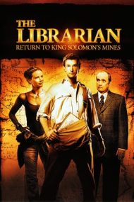 The Librarian: Return to King Solomon’s Mines – Comoara din spatele cărților 2 (2006)