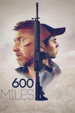 600 Miles – 600 de mile (2015)