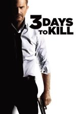 3 Days to Kill – Condamnat să ucidă (2014)
