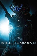 Kill Command – Comanda: „Ucide!” (2016)