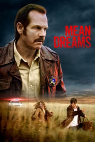 Mean Dreams – Vise rătăcite (2016)