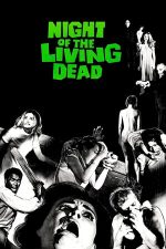 Night of the Living Dead – Noaptea morților vii (1968)