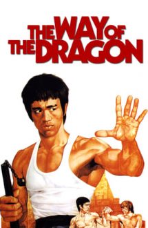 The Way of the Dragon – Drumul dragonului (1972)