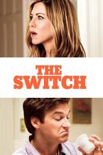 The Switch – Schimbul (2010)