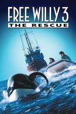 Free Willy 3: The Rescue – Eliberați-l pe Willy 3 (1997)