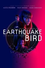 Earthquake Bird – Pasărea cutremurului (2019)