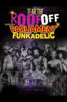 Tear the Roof Off-The Untold Story of Parliament Funkadelic (2016)