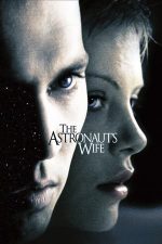 The Astronaut’s Wife – Soţia astronautului (1999)