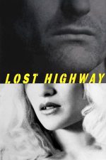 Lost Highway – Metamorfoze (1997)