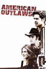 American Outlaws – Nelegiuiții Vestului Sălbatic (2001)