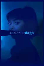 Beauty and the Dogs – Frumoasa și câinii (2017)