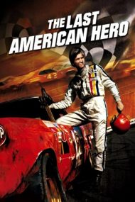 The Last American Hero – Ultimul erou american (1973)