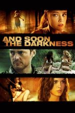 And Soon the Darkness – Amenințarea nopții (2010)