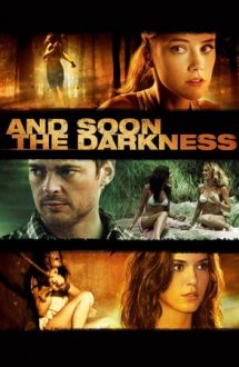 And Soon the Darkness – Amenințarea nopții (2010)