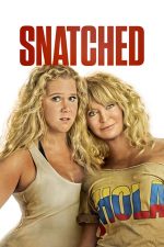 Snatched – Prizoniere de vacanță (2017)