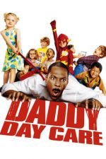 Daddy Day Care – Grădinița lui Taticu’ (2003)