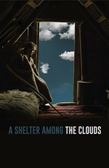 A Shelter Among the Clouds – Un refugiu printre nori (2018)