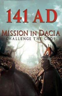 141 A.D. Mission in Dacia – 141 A.D Misiune în Dacia (2018)