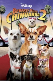 Beverly Hills Chihuahua 2 – Chihuahua de Beverly Hills 2 (2011)