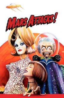 Mars Attacks! – Atacul marțienilor! (1996)