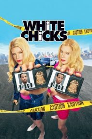 White Chicks – Două pupeze albe (2004)