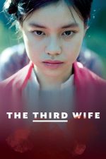 The Third Wife – A treia soție (2018)
