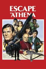 Escape to Athena – Evadare din Atena (1979)
