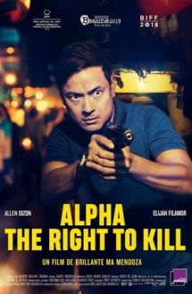 Alpha: The Right to Kill – Alfa: Dreptul de a ucide (2018)