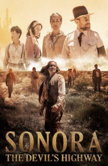 Sonora: The Devil’s Highway – Sonora: Drumul diavolului (2018)