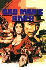 Bad Man’s River – Hoții din El Paso (1971)