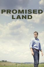 Promised Land – Tărâmul făgăduinței (2012)