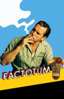 Factotum – Un om bun la toate (2005)