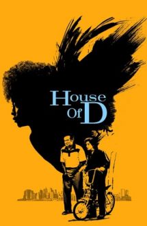 House of D – Casa D (2004)