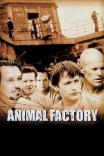 Animal Factory – Închisoarea durilor (2000)